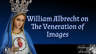 05 Sep 25, Best of...: The Veneration of Images