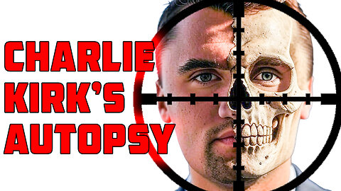 Charlie Kirk's AUTOPSY