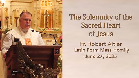 The Solemnity of the Sacred Heart of Jesus