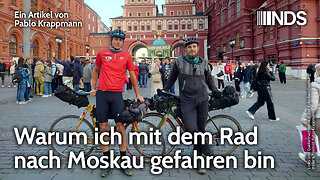 Warum ich mit dem Rad nach Moskau gefahren bin | Pablo Krappmann | NDS