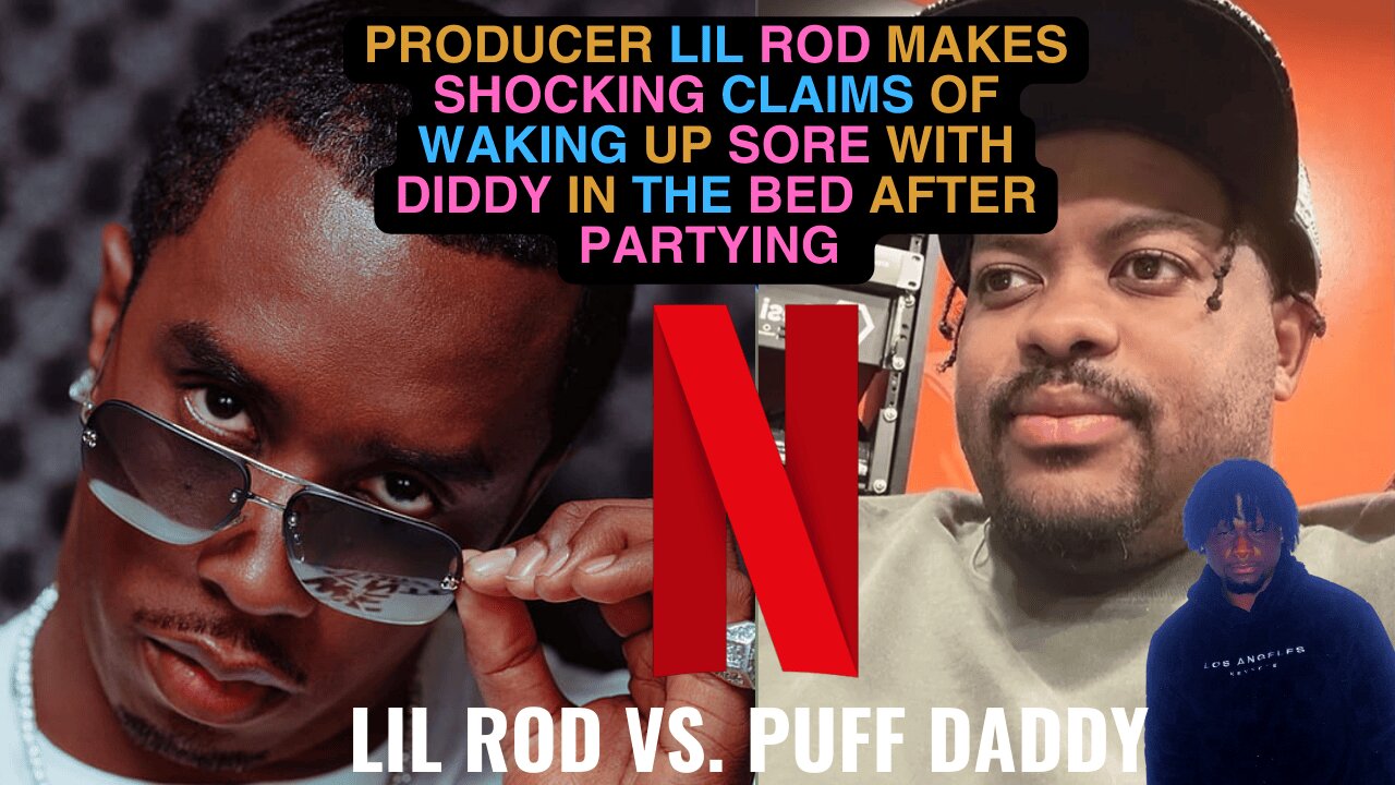 Producer Lil Rod makes SHOCKING CLAIMS of waking up SORE with Diddy after Nights of Partying