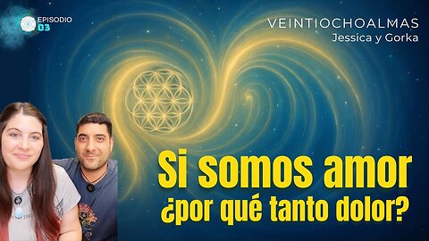 Respuestas del UNIVERSO - Jessica y Gorka Veintiochoalmas