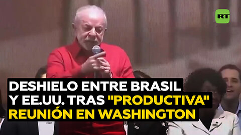El deshielo entre Brasil y EE.UU. avanza tras una reunión "muy productiva" en Washington