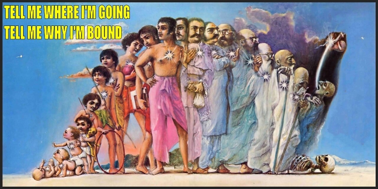 TELL ME WHERE I’M GOING. TELL ME WHY I’M BOUND.