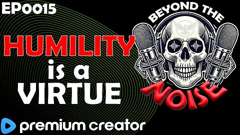 EP-0015 Humility. Because, We don't know what the FUCK we're doing! 20250626
