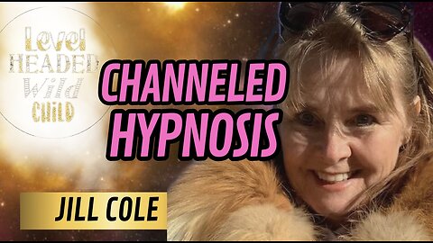 JILL COLE: NDES, CHANNELING, AUTOMATIC WRITING, PSYCHOMETRY, HYPNOSIS & MEDITATION (EPISODE #54)