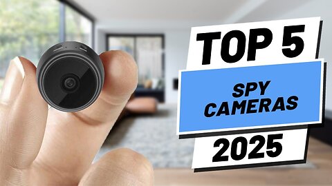 Top 5 BEST Spy Cameras in 2025