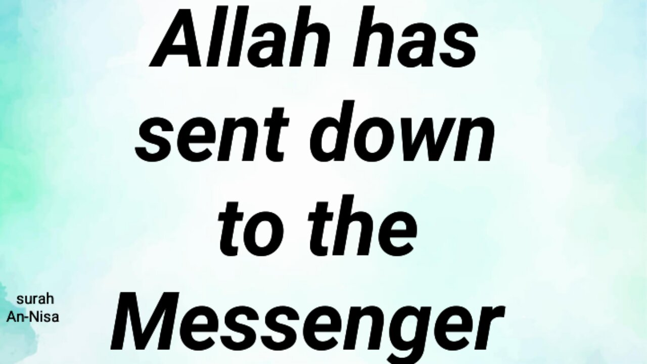 Allah has sent down to the Messenger