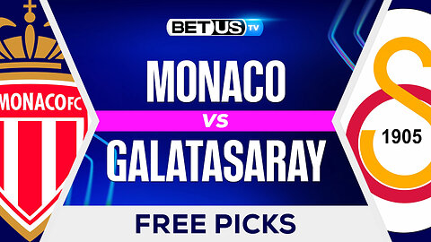 Monaco vs Galatasaray | Champions League Game Preview