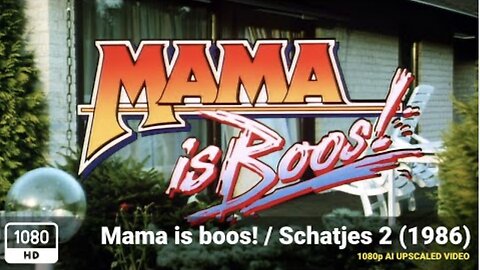 Film,,Mama is boos!!(schatjes2)