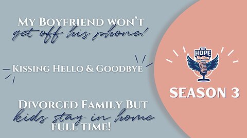 Boyfriend ALWAYS On His Phone, Kissing Hello & Goodbye, Divorced Family w/ Kids In The Family Home