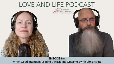When Good Intentions Lead to Devastating Outcomes with Chris Pigott Ep. 384