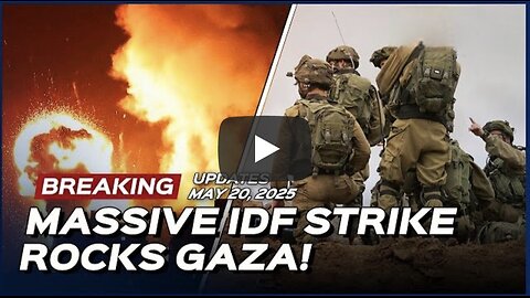 Israel Daily News – War Day 592 | May 20, 2025