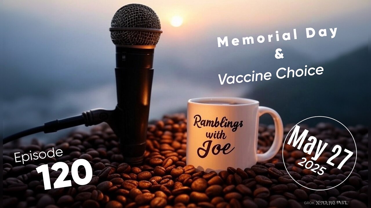 Ramblings with Joe 120