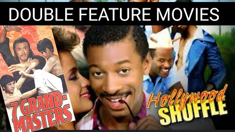 Double Feature Movie: HOLLYWOOD SHUFFLE & 7 GRANDMASTERS