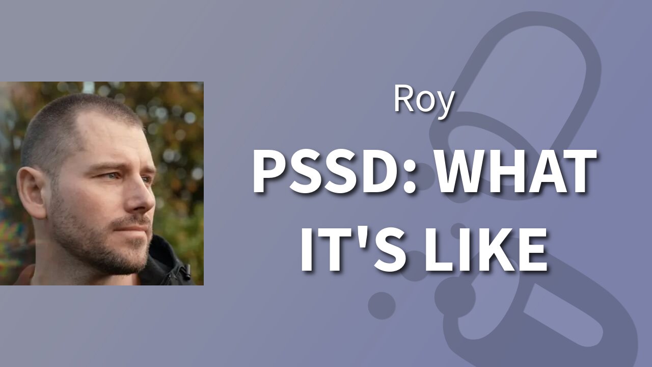 Roy: What it's like living with PSSD
