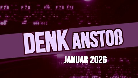 DENKanstoß ++ Das aktuelle Weltgeschehen ++ 01/26 mit Peter Denk & Manuel Mittas