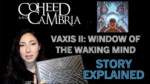 Coheed & Cambria | Vaxis Act II: Window of the Waking Mind | Story Explained