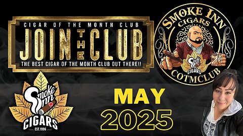 Smoke Inn Cigar of the Month Club May 2025