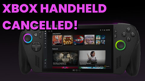 Big Changes Coming For Xbox Handheld Gamers!