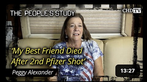 ‘My Best Friend Died After 2nd Pfizer Shot’
