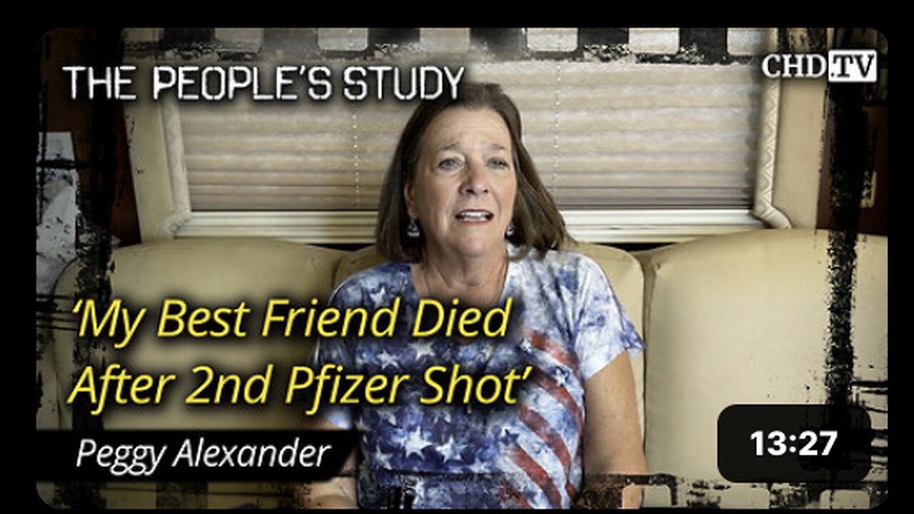 ‘My Best Friend Died After 2nd Pfizer Shot’