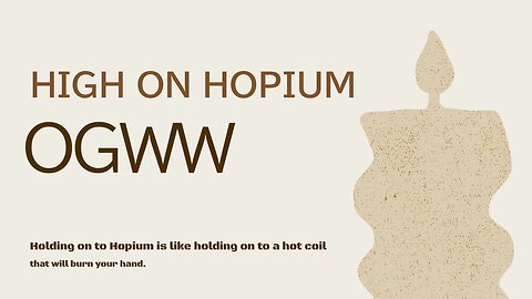 High on Hopium | One Great Work Warriors