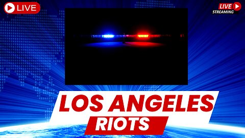 BREAKING: National Guard Called Into Los Angeles as Riots Worsen