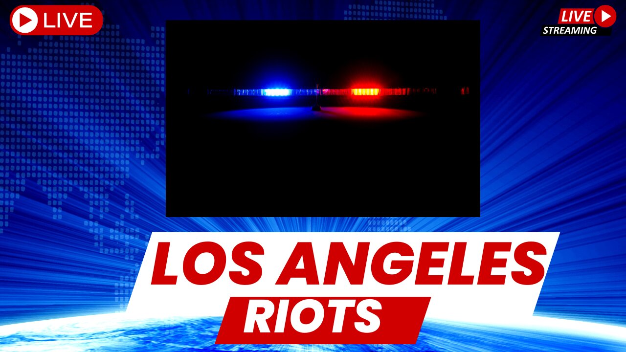 BREAKING: National Guard Called Into Los Angeles as Riots Worsen