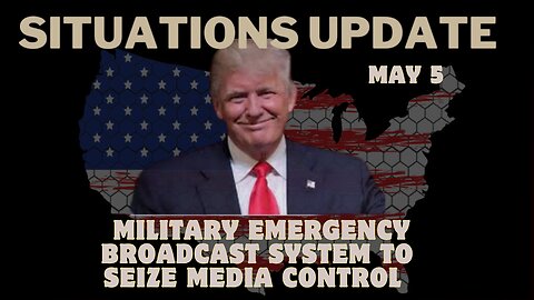 BREAKING: Military Emergency Broadcast System to Seize Media Control – May 5