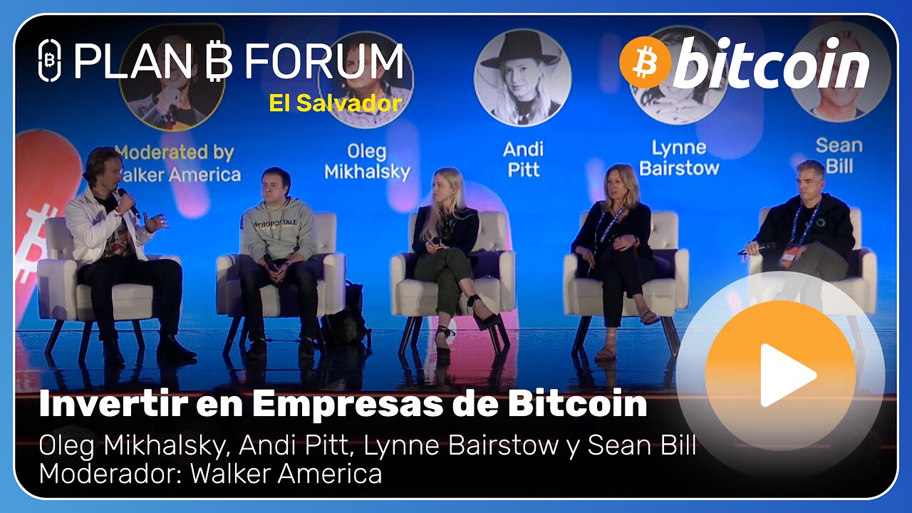 Invertir en empresas de Bitcoin - Plan ₿ Forum El Salvador 2025