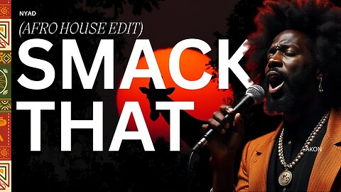 Smack That (Afro House)