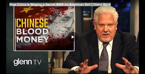 "China's Secret War on American Soil Revealed by Glenn Beck"