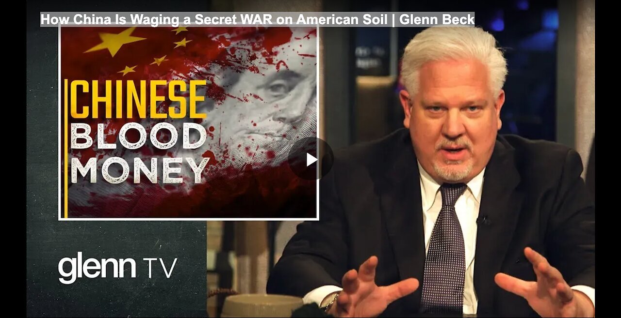 "China's Secret War on American Soil Revealed by Glenn Beck"