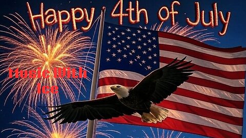 Music With Ice: Happy 4th of July