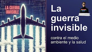 ✈️ La guerra invisible contra el medio ambiente y la salud ✈️
