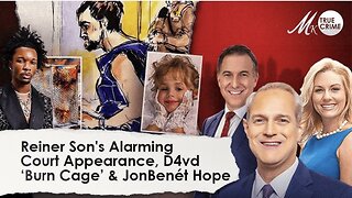 Reiner Son's Alarming Court Appearance, "Burn Cage" Found in D4vd's Home, & Hope for JonBenet Case