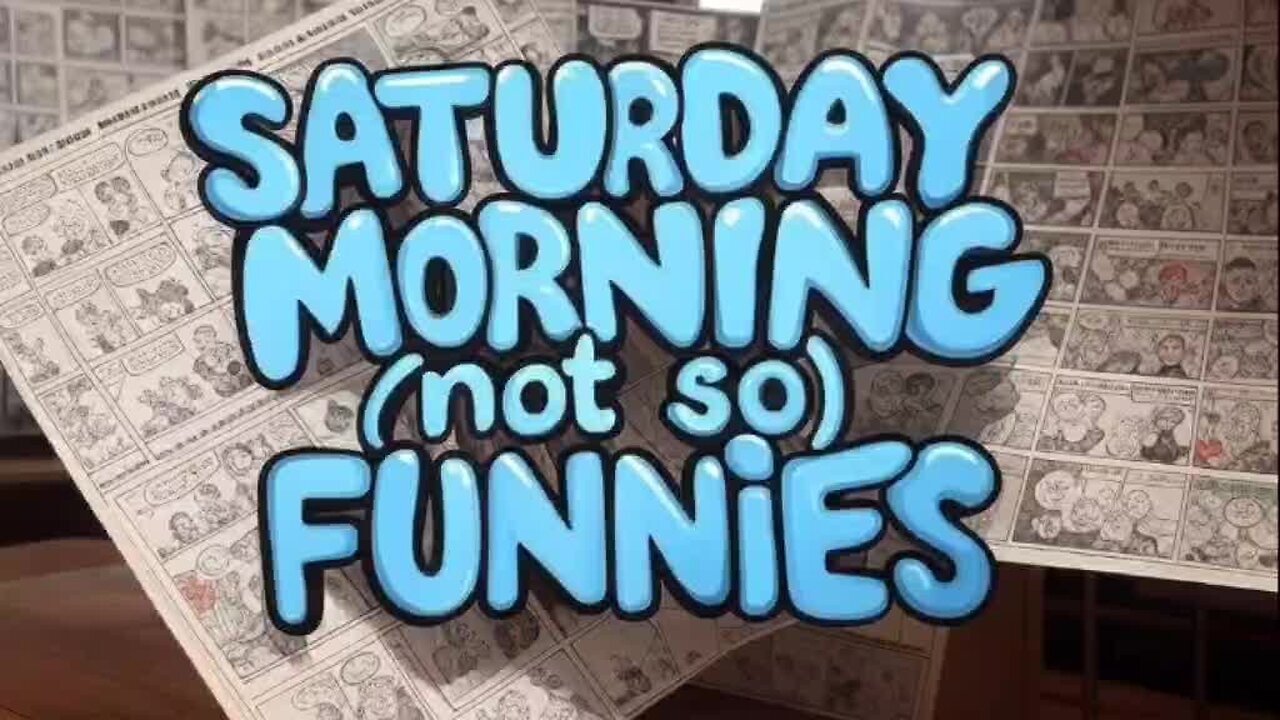 Saturday Morning (not so) Funnies!