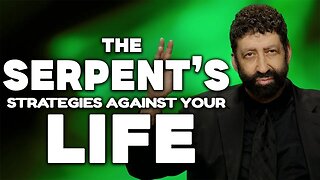 The Serpent's Strategies Against Your Life - Exposed | Jonathan Cahn Sermon