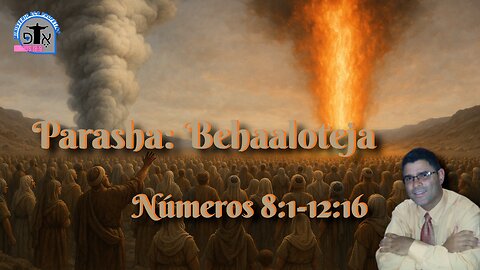 Porción Semanal de la Torah: Behaalotja (Cuando enciendas...)