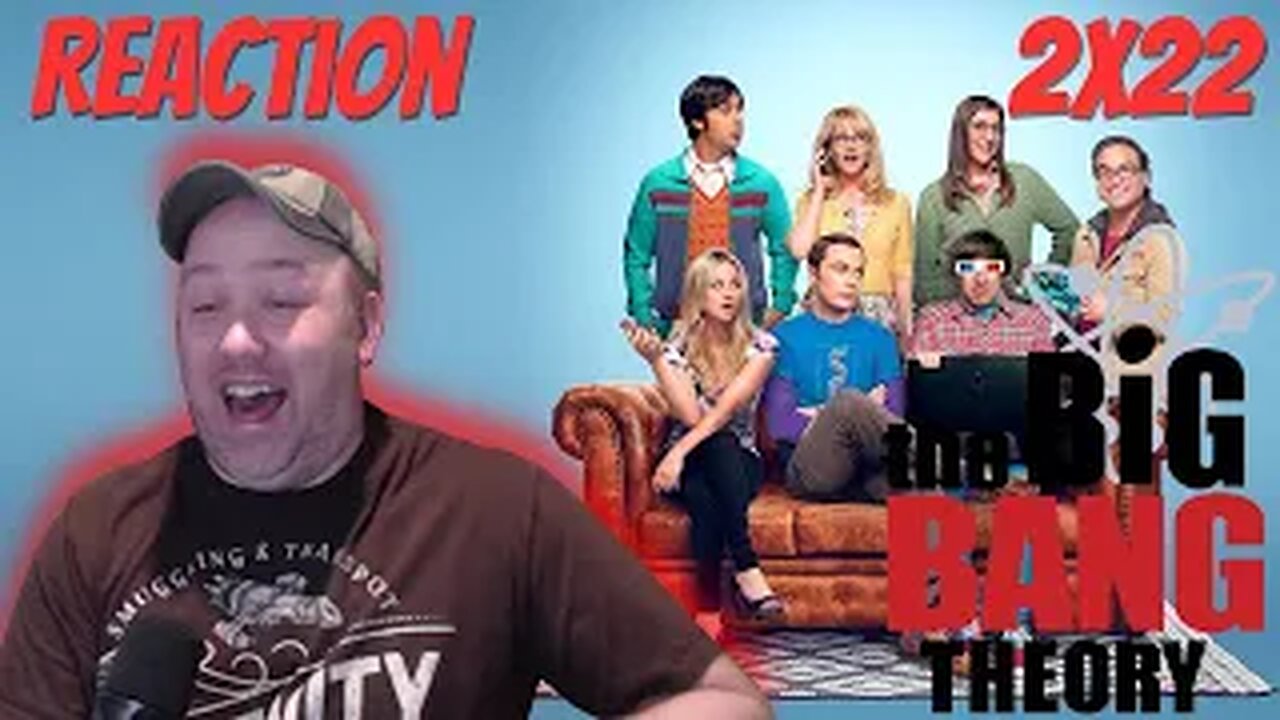 The Big Bang Theory S2 E22 Reaction "The Classified Materials Turbulence"