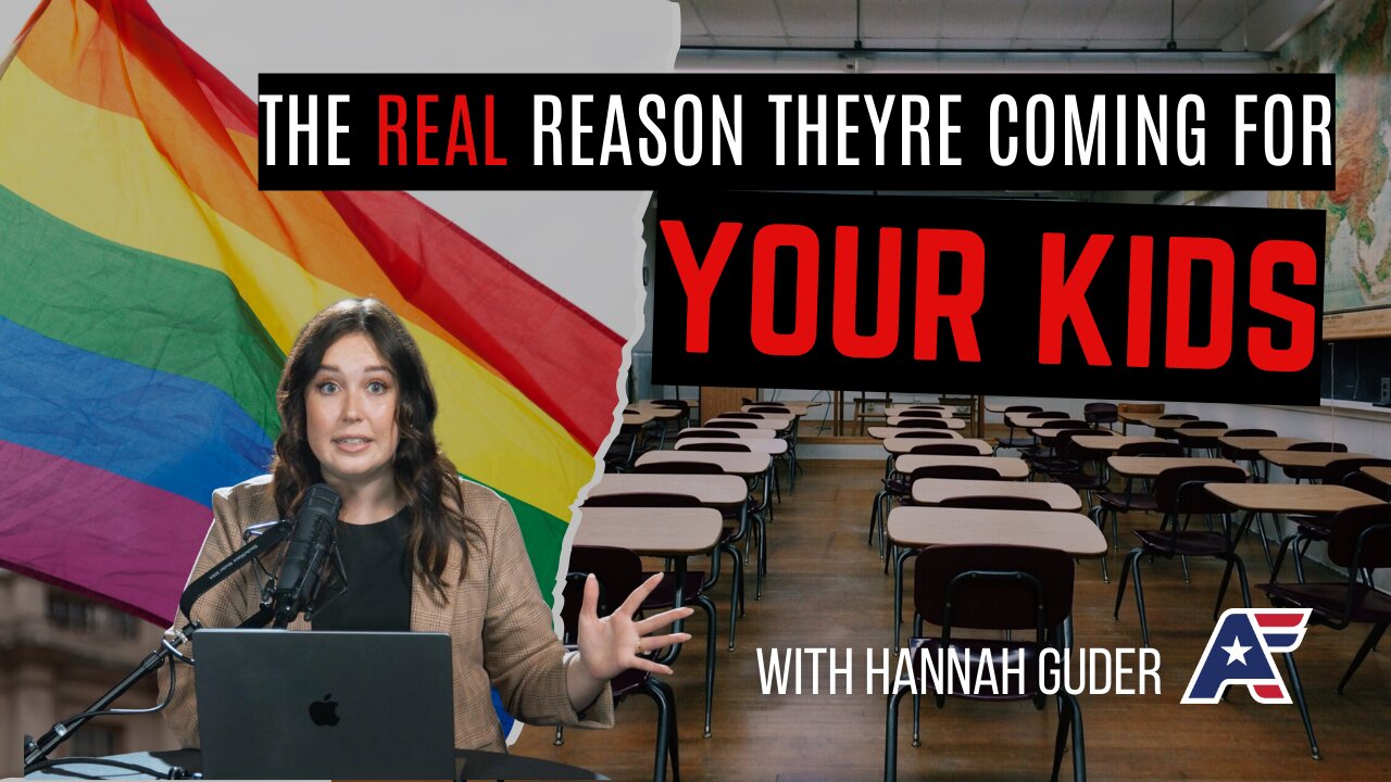 The REAL Reason They're Coming for YOUR KIDS | Hannah Guder