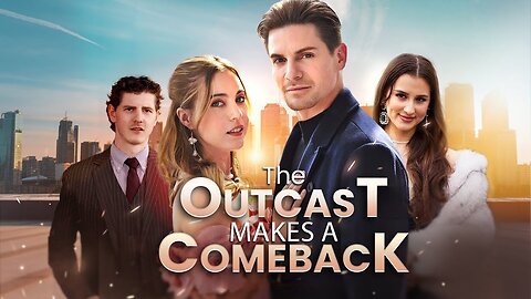 The Outcast Makes A Comeback Full Movie