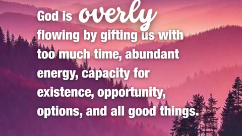 God's Overflowing Gifts: Time, Energy, Existence and Every Good Thing