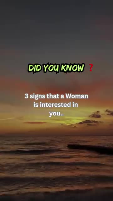Signs a woman is interested in you