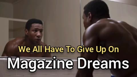 Magazine Dreams Shouldn't Be Pursued