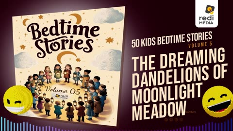Vol5.S01. The Dreaming Dandelions of Moonlight Meadow