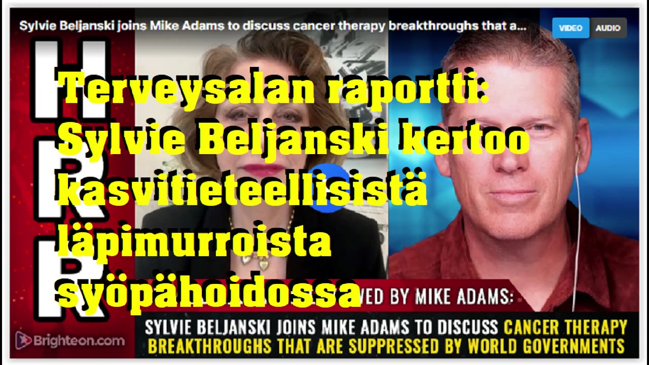 Terveysalan raportti - Sylvie Beljanski kertoo kasvitieteellisistä läpimurroista syöpähoidossa