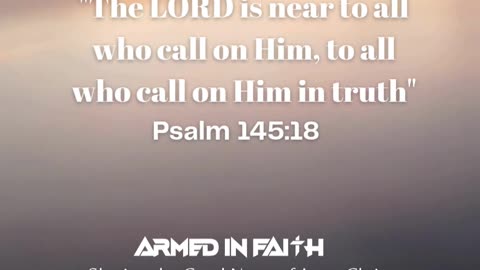 The Lord is closer than you think.