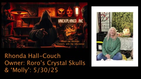 Greys, Past Lives & More w/ the owner Of Roro's Crystal Skulls...Rhonda Hall-Couch
